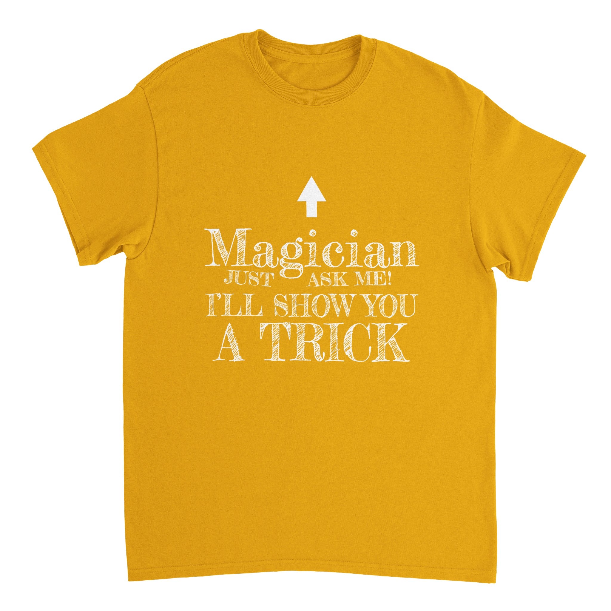 Wanna See a Trick? - T-Shirt