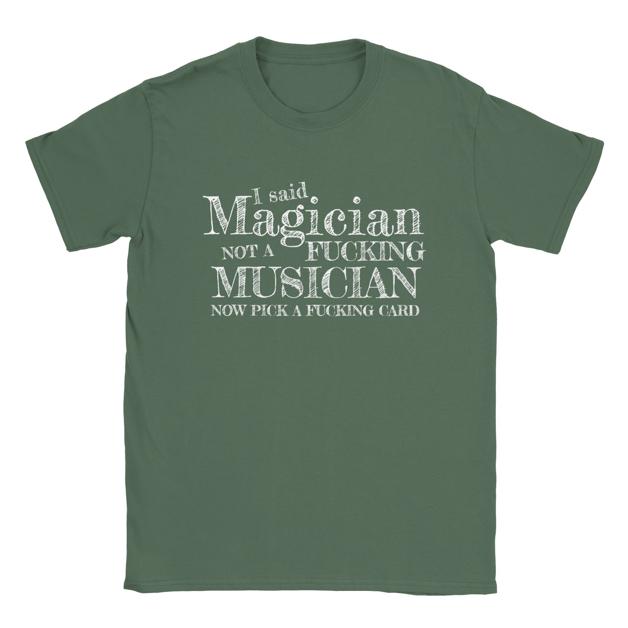 Funny - "I said Magician" Joke T-Shirt